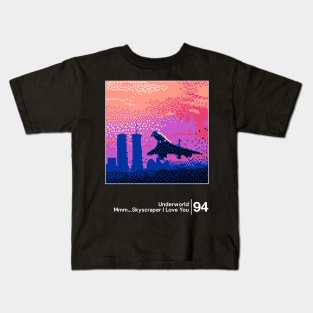 Underworld - Mmm... Skyscraper I Love You / Minimal Style Graphic Artwork Design Kids T-Shirt